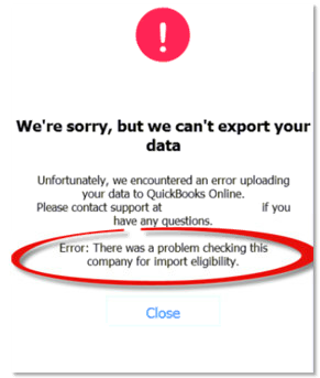 Problem checking company for import eligibility QuickBooks conversion error