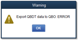 Export QBDT data to QBO error QuickBooks conversion
